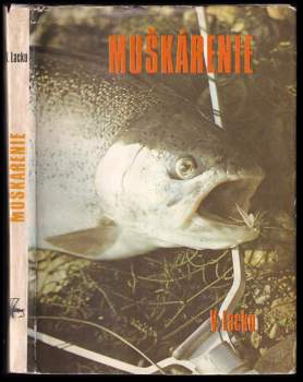 Vladimír Lacko: Muškárenie