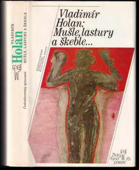 Mušle, lastury a škeble - Vladimír Holan (1985, Československý spisovatel) - ID: 462100