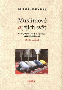 Muslimové a jejich svět