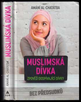 Amani Al-Khatahtbeh: Muslimská dívka