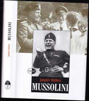 Jasper Godwin Ridley: Mussolini