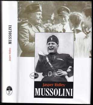 Jasper Godwin Ridley: Mussolini