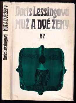 Doris May Lessing: Muž a dvě ženy