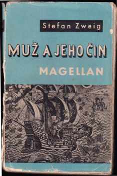 Stefan Zweig: Muž a jeho čin Magellan