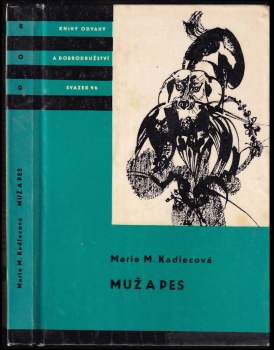 Marie Magdalena Kadlecová: Muž a pes
