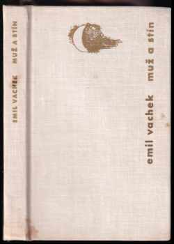 Emil Vachek: Muž a stín