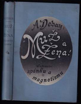 Auguste Debay: Muž a žena!