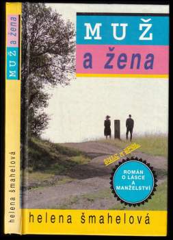 Helena Šmahelová: Muž a žena