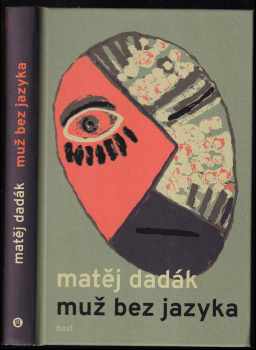 Matěj Dadák: Muž bez jazyka