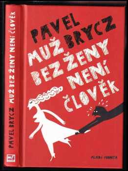 Muž bez ženy není člověk