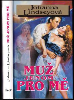 Johanna Lindsey: Muž jenom pro mě