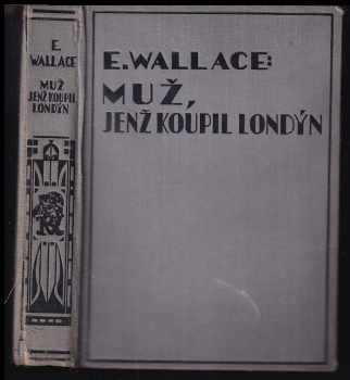 Edgar Wallace: Muž, jenž koupil Londýn