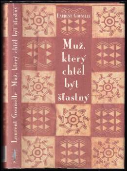 Laurent Gounelle: Muž, který chtěl být šťastný