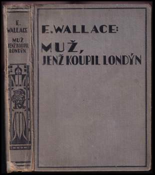 Edgar Wallace: Muž, který koupil Londýn