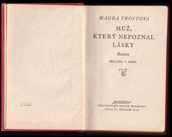 Magda Trott: Muž, který nepoznal lásky