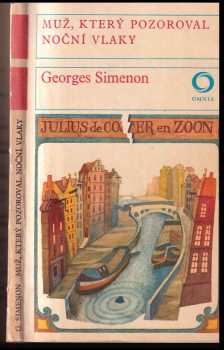 Muž, který pozoroval noční vlaky - Georges Simenon (1973, Svoboda) - ID: 64128