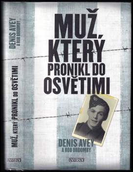 Denis Avey: Muž, který pronikl do Osvětimi