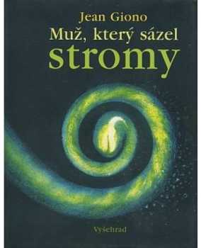Muž, který sázel stromy