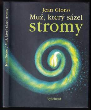 Jean Giono: Muž, který sázel stromy