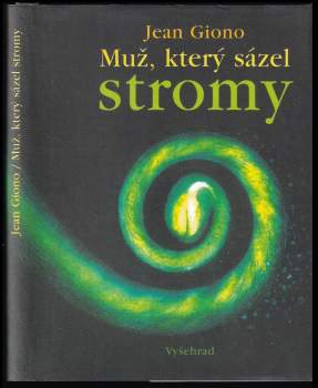 Jean Giono: Muž, který sázel stromy