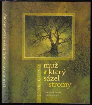 Jean Giono: Muž, který sázel stromy