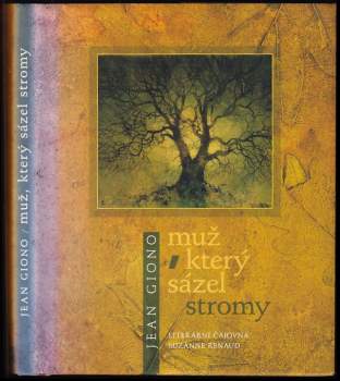 Jean Giono: Muž, který sázel stromy