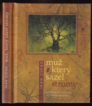 Jean Giono: Muž, který sázel stromy
