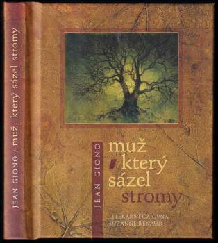 Jean Giono: Muž, který sázel stromy