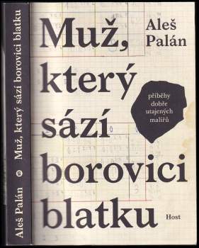 Aleš Palán: Muž, který sází borovici blatku