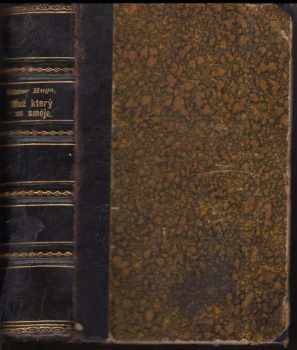 Muž, který se směje : Díl 4 - román - Victor Hugo (1869, Nár. Listy) - ID: 1284571