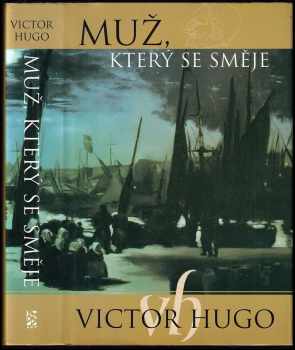 Victor Hugo: Muž, který se směje