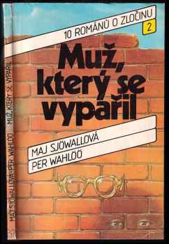 Muž, který se vypařil : 10 románů o zločinu
