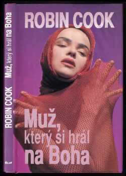 Muž, který si hrál na Boha