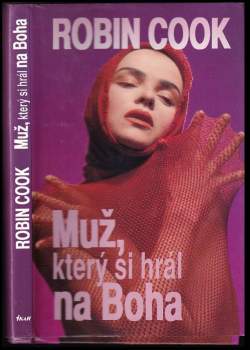 Robin Cook: Muž, který si hrál na Boha
