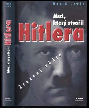 Muž, který stvořil Hitlera