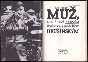 Jan Kolář: Muž, který trvá na svém