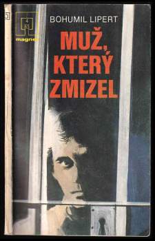 Bohumil Lipert: Muž, který zmizel