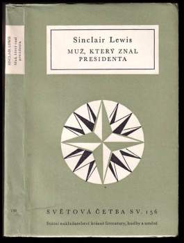 Sinclair Lewis: Muž, který znal presidenta