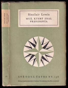 Sinclair Lewis: Muž, který znal presidenta