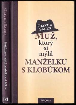 Muž, ktorý si mýlil manželku s klobúkom