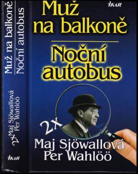 Muž na balkoně ; Noční autobus