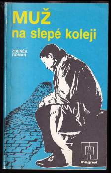 Muž na slepé koleji