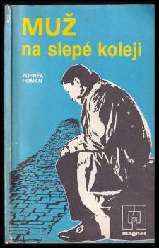 Roman Cílek: Muž na slepé koleji