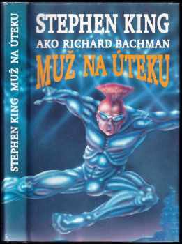 Stephen King: Muž na úteku