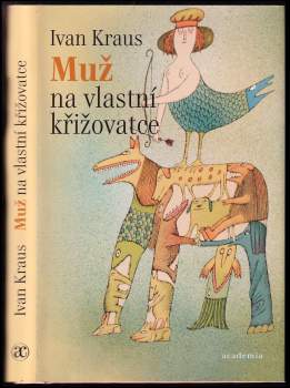 Muž na vlastní křižovatce