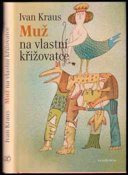 Muž na vlastní křižovatce