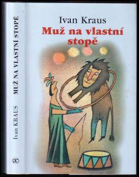 Ivan Kraus: Muž na vlastní stopě