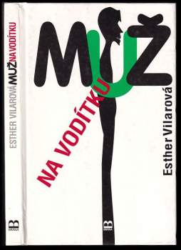 Esther Vilar: Muž na vodítku