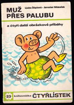 Muž přes palubu a čtyři další obrázkové příběhy - Čtyřlístek 23