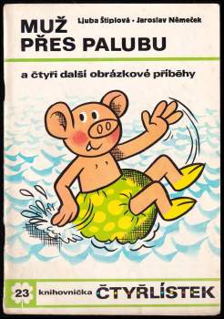 Muž přes palubu a čtyři další obrázkové příběhy - Čtyřlístek 23
